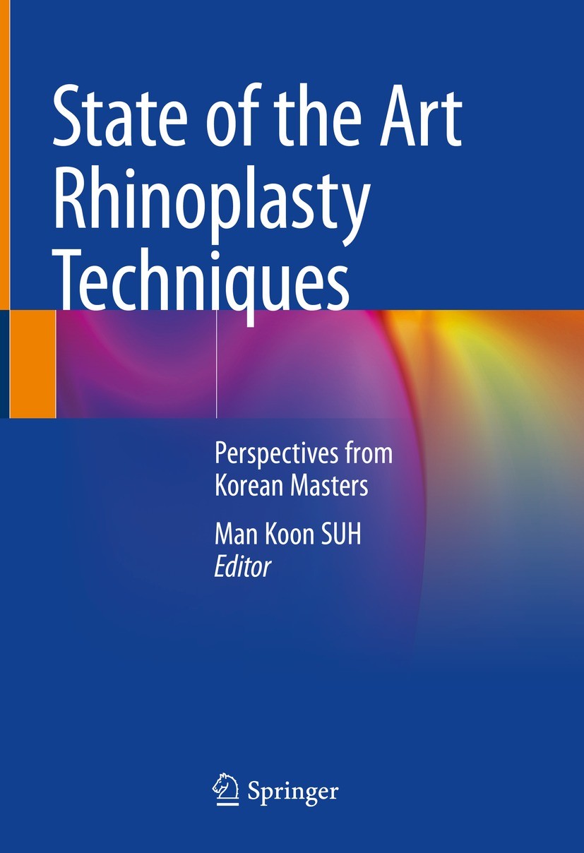 State of the Art Rhinoplasty Techniques: Perspectives from Korean
