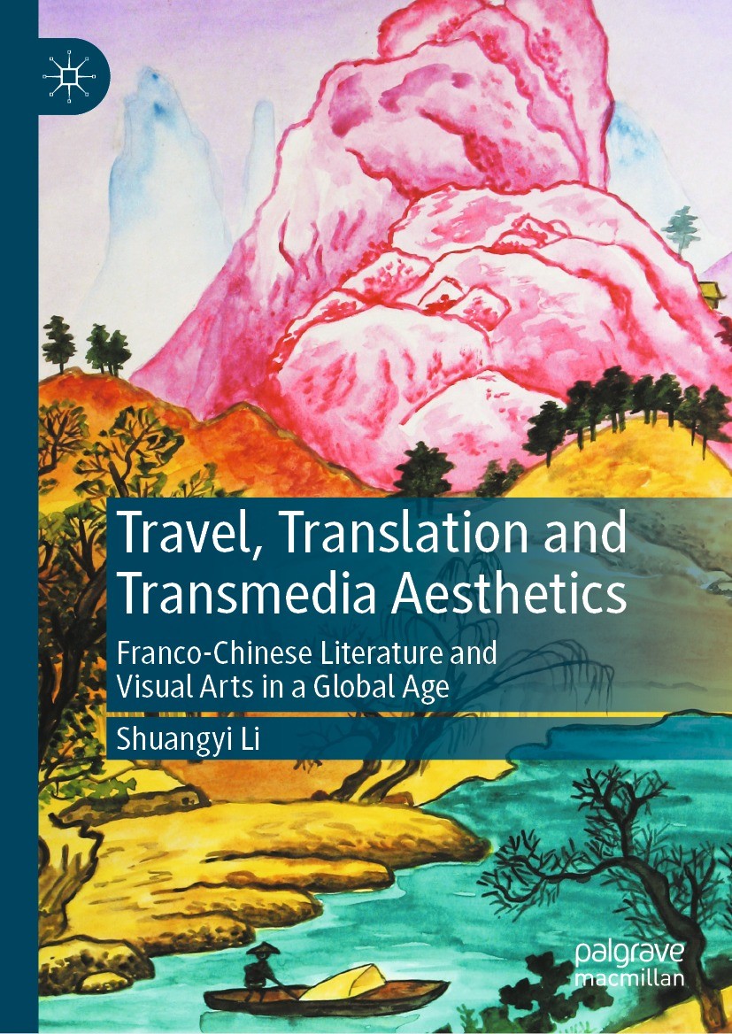 Diverse Forms of Travel and Translation in Franco-Chinese Fiction |  SpringerLink