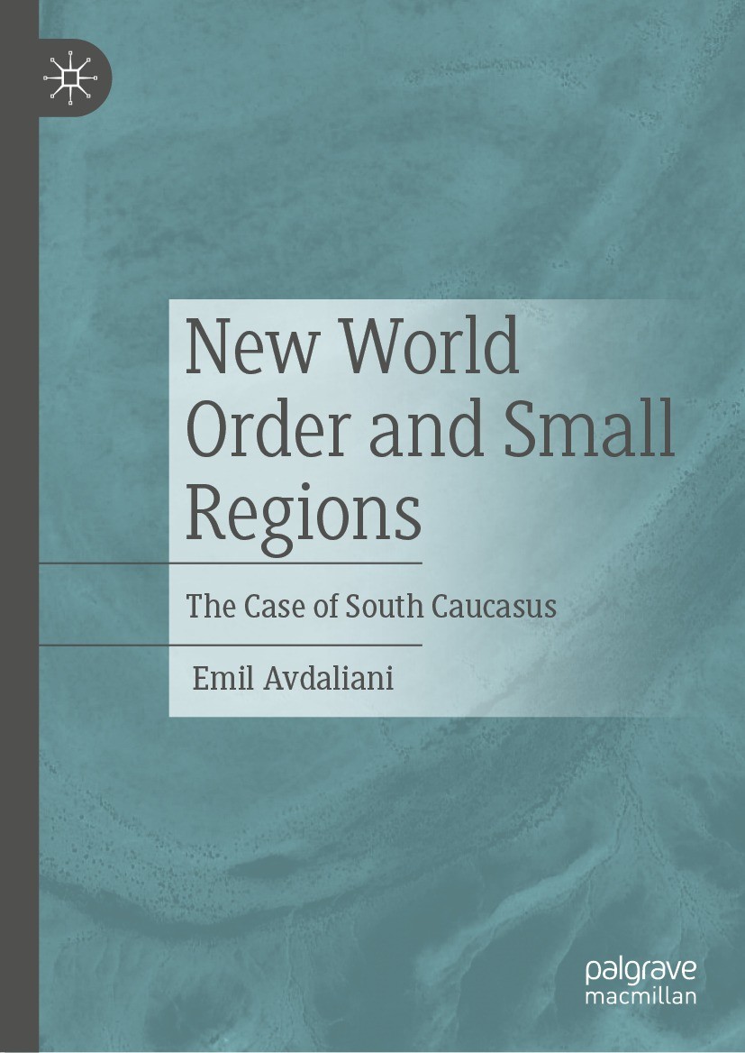 New World Order and Small Regions: The Case of South Caucasus