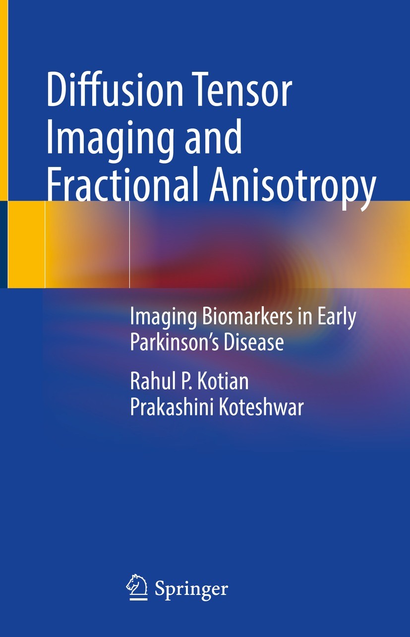 Diffusion Tensor Imaging and Fractional Anisotropy: Imaging