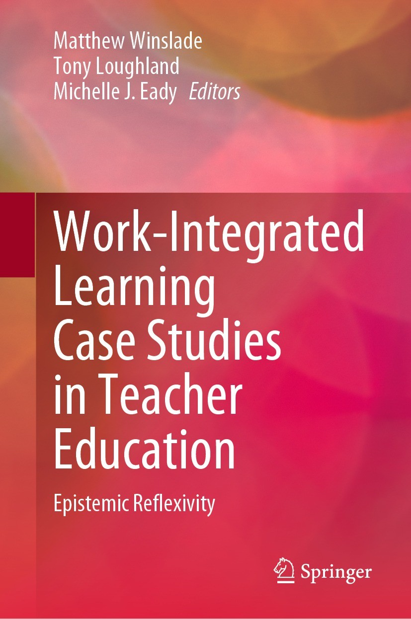Work-Integrated Learning Case Studies in Teacher Education
