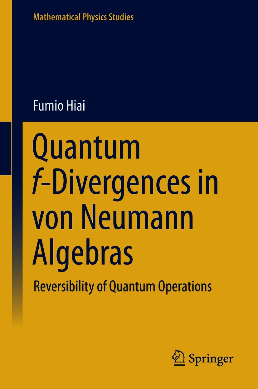 Quantum f-Divergences in von Neumann Algebras: Reversibility of Quantum  Operations | SpringerLink
