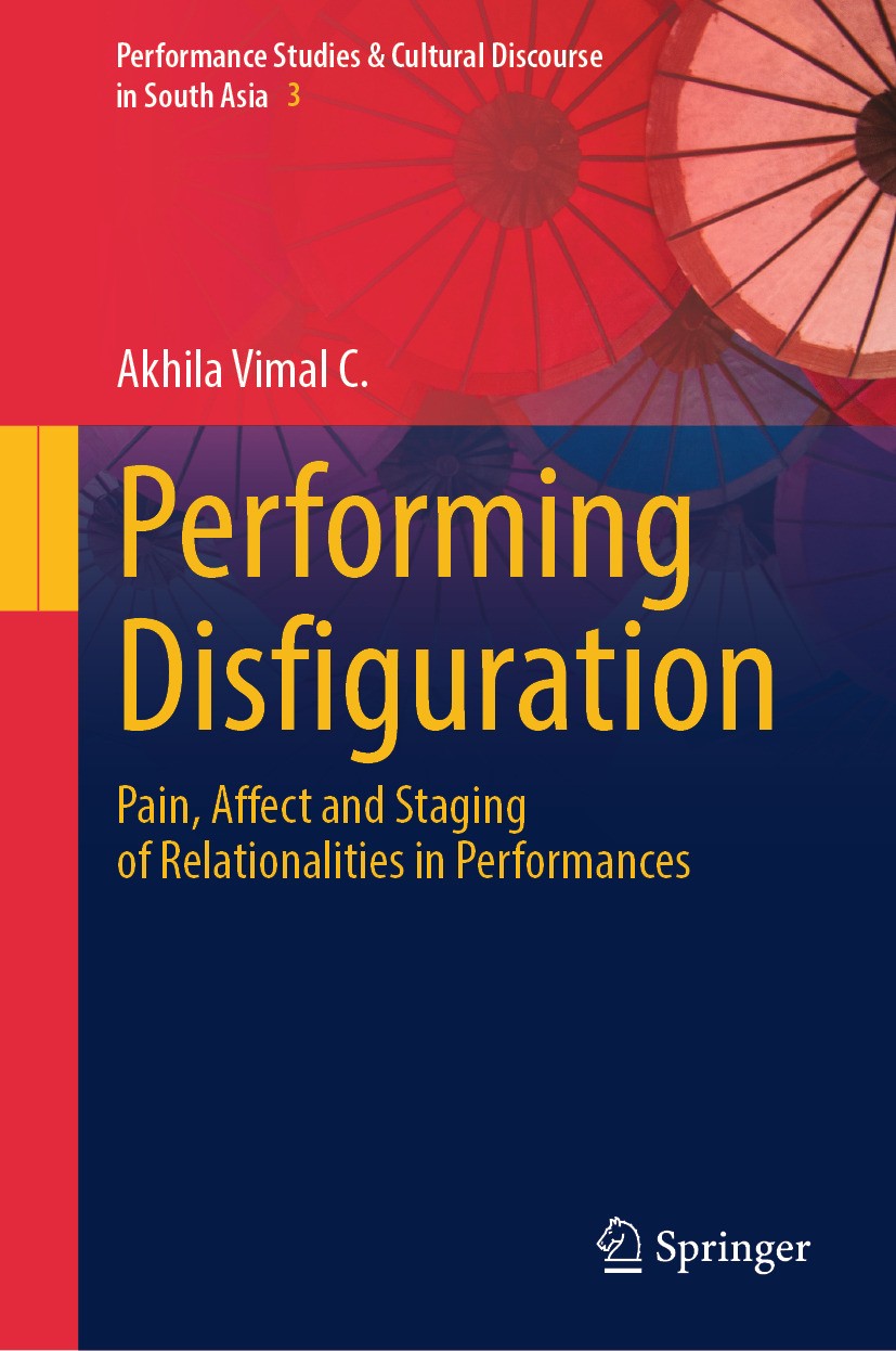 Performing Disfiguration: Pain, Affect and Staging of