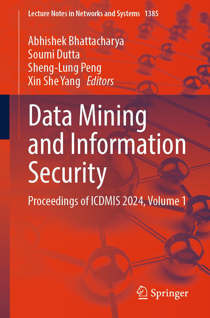 Data Mining and Information Security: Proceedings of ICDMIS 2024, Volume 1  | Springer Nature Link