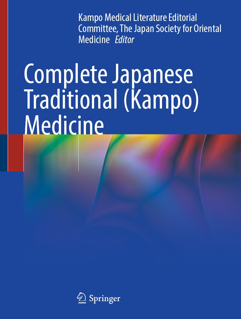 日本鍼灸医学 Traditional Japanese Medicine Complete Japanese Traditional (Kampo) Medicine | SpringerLink