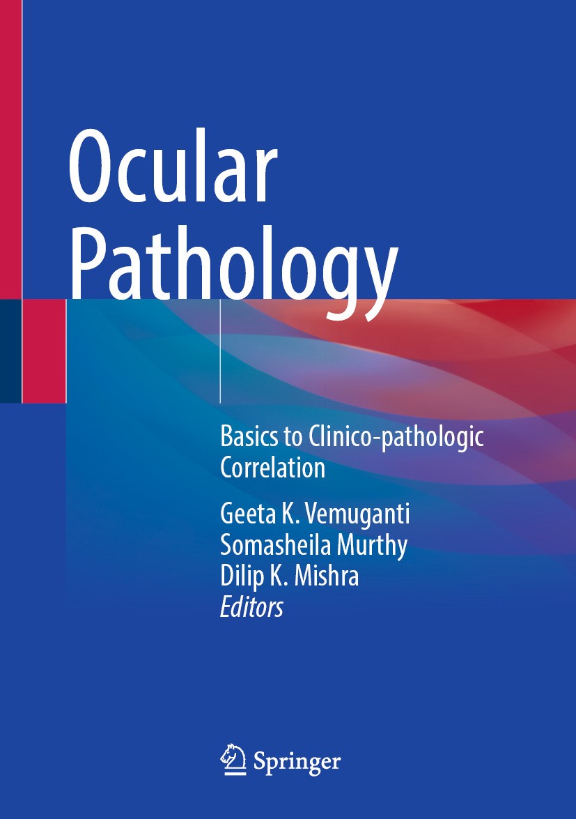 Ocular Pathology: Basics to Clinico-pathologic Correlation