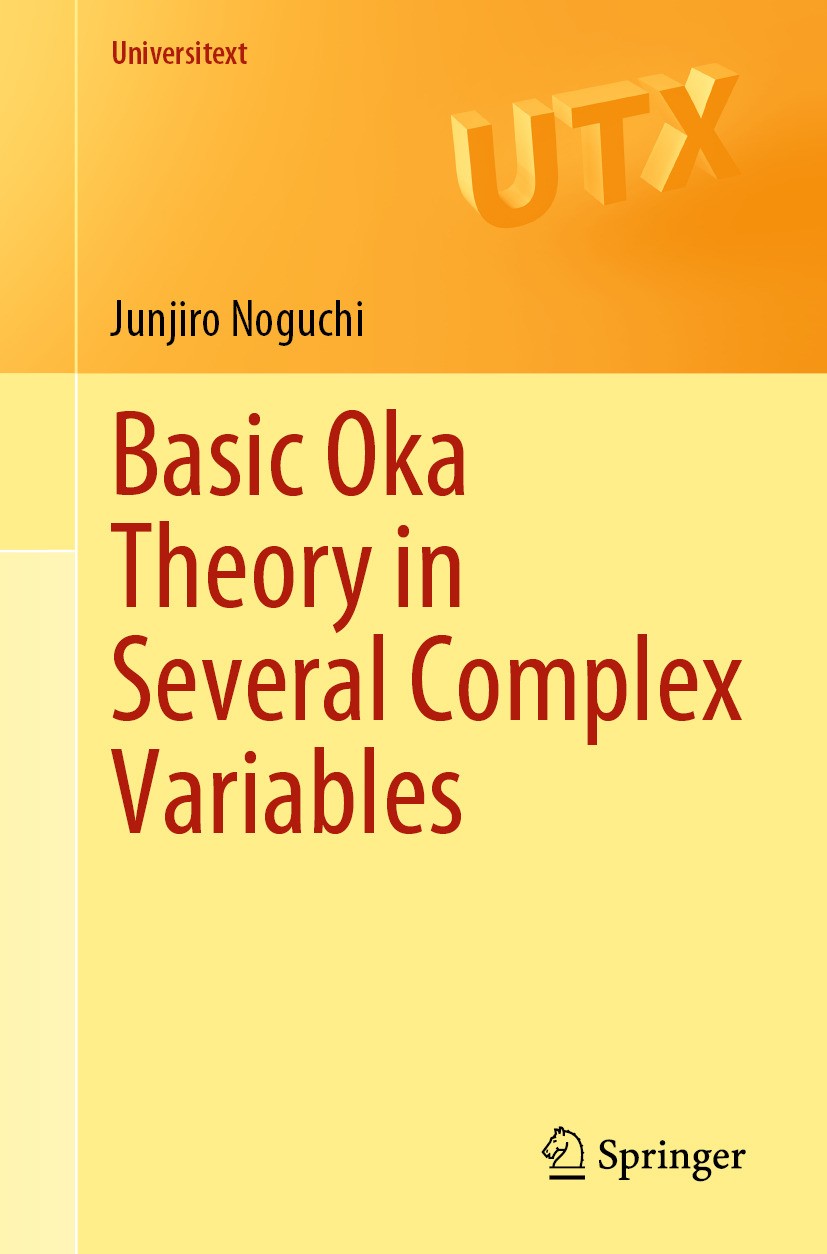 語学+参考書 L2 Approaches in Several Complex Variables: Development of Oka?Cartan Theory by L2 Estimates for the d-bar Operator (Springer Monographs in Mathematics) Basic Oka Theory in Several Complex Variables | SpringerLink