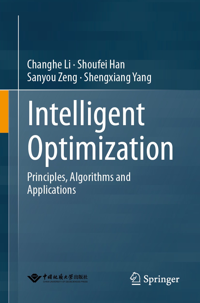 Intelligent Optimization: Principles, Algorithms and Intelligent Optimization: Principles, Algorithms and