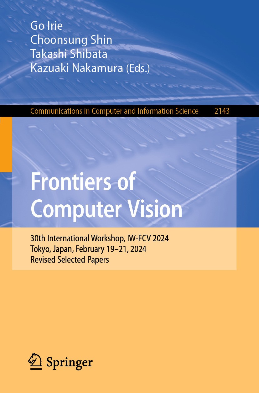 Frontiers of Computer Vision: 30th International Workshop