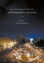 The Arab Spring, Civil Society, and Innovative Activism | SpringerLink