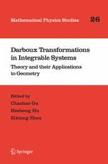 Darboux Transformations in Integrable Systems: Theory and their ...