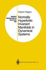 Normally Hyperbolic Invariant Manifolds in Dynamical Systems | Springer ...
