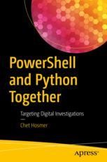 PowerShell and Python Together: Targeting Digital Investigations ...