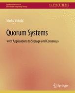 Quorum Systems: With Applications to Storage and Consensus | SpringerLink