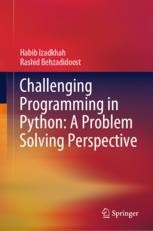 Challenging Programming in Python: A Problem Solving Perspective ...