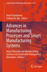 Advances in Manufacturing Processes and Smart Manufacturing Systems ...