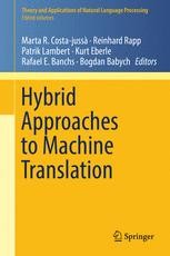 Hybrid Approaches to Machine Translation | Springer Nature Link
