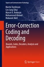 Error-Correction Coding and Decoding: Bounds, Codes, Decoders, Analysis ...