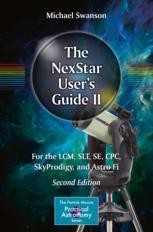 The NexStar User’s Guide II: For the LCM, SLT, SE, CPC, SkyProdigy, and ...