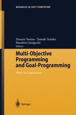 Multi-Objective Programming and Goal Programming: Theory and ...