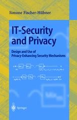 IT-Security and Privacy: Design and Use of Privacy-Enhancing Security ...