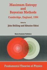 Maximum Entropy and Bayesian Methods: Cambridge, England, 1994 ...