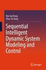 Sequential Intelligent Dynamic System Modeling and Control | SpringerLink
