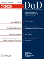 Datenschutz und Datensicherheit - DuD 7/2025