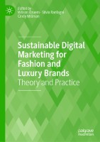 Sustainable Digital Marketing for Fashion and Luxury Brands