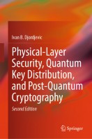 Physical-Layer Security, Quantum Key Distribution, and Post-Quantum Cryptography