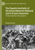 The Populist Aesthetic of the Rassemblement National and la France Insoumise