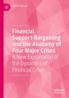 Financial Support-Bargaining and the Anatomy of Four Major Crises