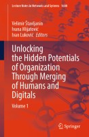 Unlocking the Hidden Potentials of Organization Through Merging of Humans and Digitals
