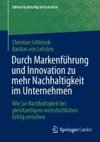 Durch Markenführung und Innovation zu mehr Nachhaltigkeit im Unternehmen
