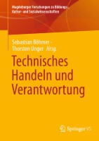 Technisches Handeln und Verantwortung