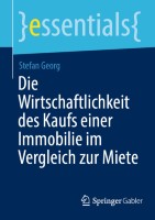 Die Wirtschaftlichkeit des Kaufs einer Immobilie im Vergleich zur Miete
