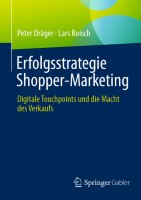 Erfolgsstrategie Shopper-Marketing
