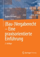 (Bau-)Vergaberecht – Eine praxisorientierte Einführung