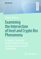 Examining the Intersection of Incel and Crypto Bro Phenomena