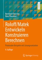 Roloff/Matek Entwickeln Konstruieren Berechnen