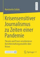 Krisensensitiver Journalismus zu Zeiten einer Pandemie