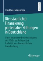 Die (staatliche) Finanzierung parteinaher Stiftungen in Deutschland