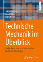 Technische Mechanik im Überblick