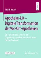 Apotheke 4.0 – Digitale Transformation der Vor-Ort-Apotheken