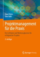 Projektmanagement für die Praxis