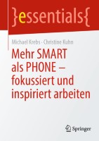 Mehr SMART als PHONE - fokussiert und inspiriert arbeiten
