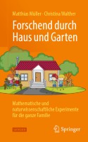 Forschend durch Haus und Garten