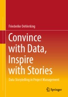 Convince with Data, Inspire with Stories