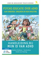 Psycho-educatie over ADHD aan kinderen, jongeren en hun omgeving