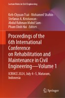 Proceedings of the 6th International Conference on Rehabilitation and Maintenance in Civil Engineering—Volume 1